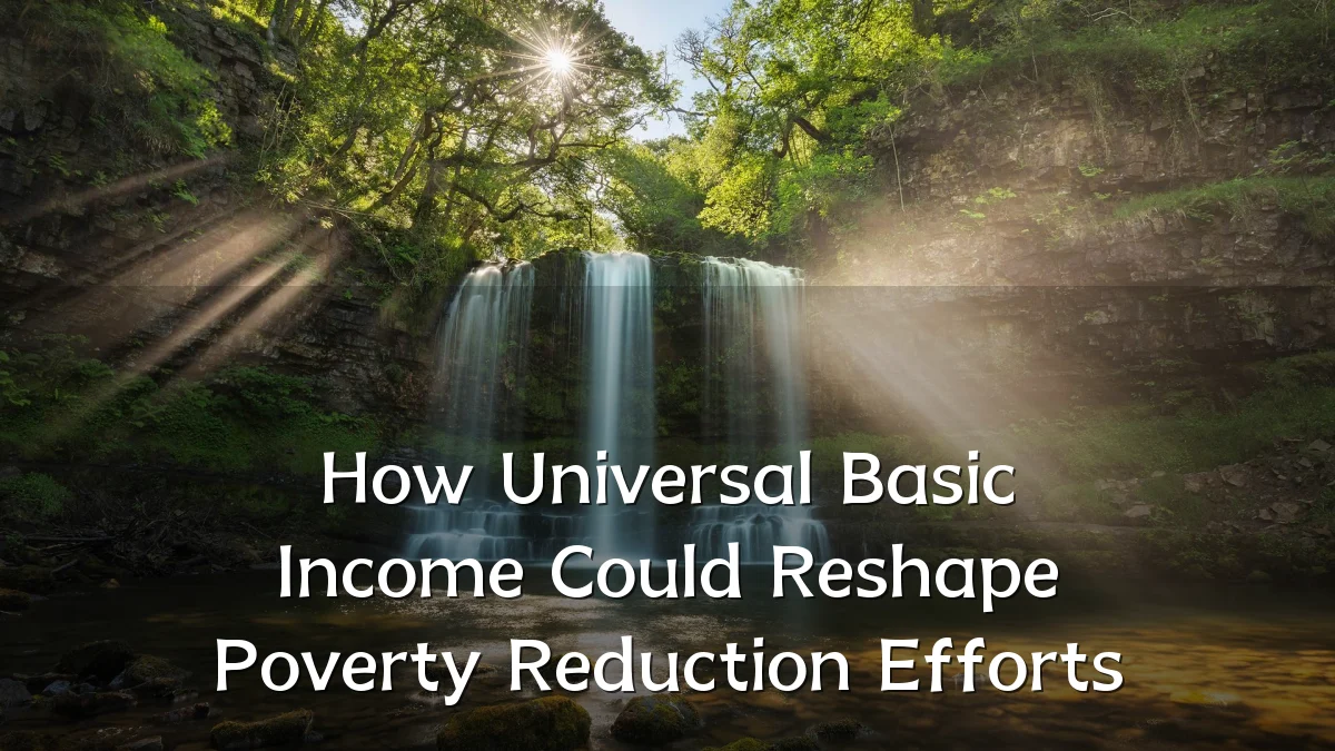How Universal Basic Income Could Reshape Poverty Reduction Efforts