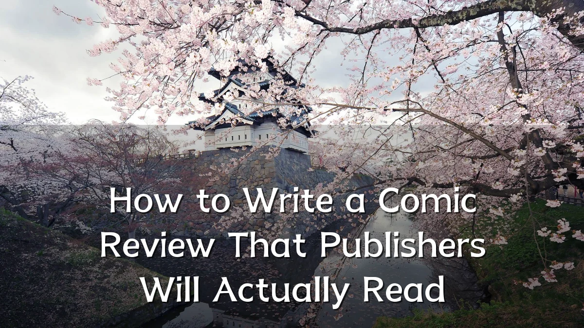 How to Write a Comic Review That Publishers Will Actually Read